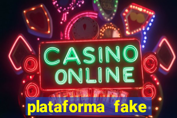 plataforma fake para jogar